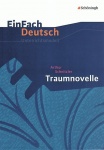 EinFach Deutsch - Unterrichtsmodelle. Traumnovelle, Arthur Schnitzler 