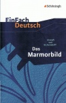 EinFach Deutsch - Textausgaben. Das Marmorbild, Joseph von Eichendorff 