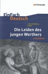 EinFach Deutsch... verstehen. Die Leiden des jungen Werthers, Goethe 