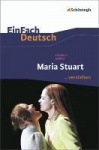EinFach Deutsch... verstehen. Maria Stuart, Schiller 
