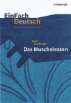 EinFach Deutsch - Unterrichtsmodelle. Das Muschelessen 