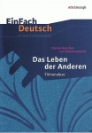 EinFach Deutsch - Unterrichtsmodelle. Das Leben der Anderen. Filmanalyse 