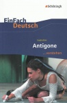EinFach Deutsch... verstehen. Antigone 
