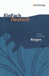 EinFach Deutsch - Textausgaben. Reigen 