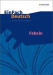EinFach Deutsch - Unterrichtsmodelle. Fabeln 