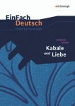 EinFach Deutsch - Unterrichtsmodelle. Kabale und Liebe 