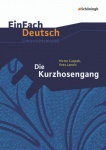 EinFach Deutsch - Unterrichtsmodelle. Die Kurzhosengang, Caspak, Lanois 