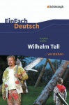 EinFach Deutsch... verstehen. Wilhelm Tell, Schiller 