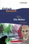 EinFach Deutsch... verstehen. Die Weber 