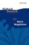 EinFach Deutsch - Textausgaben. Maria Magdalena, Hebbel 