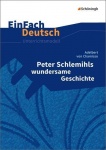 EinFach Deutsch - Unterrichtsmodelle. Peter Schlemihls wundersame Geschichte 