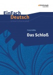 EinFach Deutsch - Unterrichtsmodelle. Das Schloß, Kafka 
