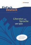 EinFach Deutsch - Unterrichtsmodelle. Arbeitsheft. Literatur und Sprache um 1900. CD 