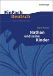 EinFach Deutsch - Unterrichtsmodelle. Nathan und seine Kinder, Pressler 