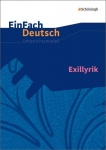 EinFach Deutsch - Unterrichtsmodelle. Exillyrik 