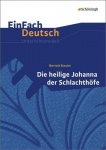 EinFach Deutsch - Unterrichtsmodelle. Heilige Johanna, Brecht 