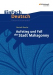 EinFach Deutsch - Unterrichtsmodelle. Stadt Mahagonny, Brecht 
