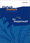 EinFach Deutsch - Unterrichtsmodelle. Steppenwolf, Hesse 