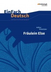 EinFach Deutsch - Unterrichtsmodelle. Fräulein Else, Schnitzler 