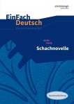 EinFach Deutsch - Unterrichtsmodelle Schachnovelle, Zweig 