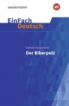 EinFach Deutsch - Textausgaben. Biberpelz 