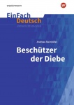 EinFach Deutsch - Unterrichtsmodelle. Beschützer d. Die, Steinhöfel 