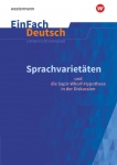 EinFach Deutsch - Unterrichtsmodelle. Sprachvarietäten ? Sapir-Whorf-Hypothese 