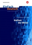 Nathan der Weise - Neubearbeitung: Gymnasiale Oberstufe. EinFach Deutsch 