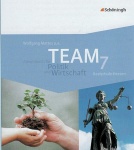 TEAM 1. Arbeitsbücher für Politik und Wirtschaft. 7. Schuljahr. 