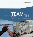 TEAM 3. Arbeitsbücher für Politik und Wirtschaft. 10. Schuljahr. 