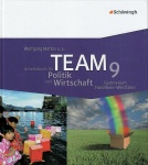 TEAM 9. Arbeitsbuch für Politik und Wirtschaft. 9./10. Schuljahr. Schülerband 