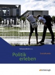 Politik erleben 7.-10. Schuljahr. Schülerbuch 
