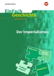 EinFach Geschichte ... unterrichten. Der Imperialismus 