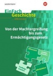 EinFach Geschichte ... unterrichten. Von der Machtergreifung 