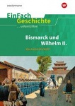 EinFach Geschichte ... unterrichten. Das Deutsche Kaiserreich 2 