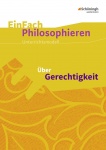 EinFach Philosophieren - Über Gerechtigkeit 