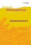 EinFach Philosophieren - Erkenntnistheorie 