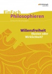 EinFach Philosophieren - Willensfreiheit 