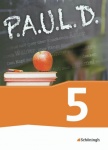 P.A.U.L. D. 5. Schülerbuch. Persönliches Arbeits- und Lesebuch Deutsch 