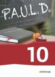 P.A.U.L. D. 10. Schülerbuch. Persönliches Arbeits- und Lesebuch Deutsch 