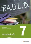 P.A.U.L. D. 7. Arbeitsheft. Gymnasium. Baden-Württemberg 