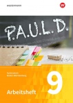 P.A.U.L. D. 9. Arbeitsheft. Gymnasium. Baden-Württemberg 