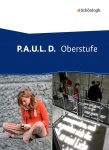 P.A.U.L. D. 11.-13. Schülerband. Persönliches Arbeits- und Lesebuch Deutsch 