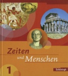 Zeiten und Menschen 1. 6. Schuljahr. Schülerbuch. Bildungsstandards 6 