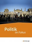 Im Fokus. Politik/Gemeinschaftskunde Schülerband. Jahrgangsstufen 11 - 13 
