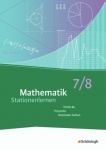 Mathematik Stationenlernen. 7./8. Schuljahr 