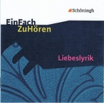 EinFach ZuHören - Liebeslyrik. 2 CDs 