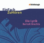 EinFach ZuHören - Die Lyrik Bertolt Brechts. CD 