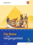 Die Reise in die Vergangenheit 5. Schülerband. Sachsen-Anhalt 