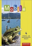 Mobile Heimat- und Sachunterricht 4. Schülerband. Bayern 